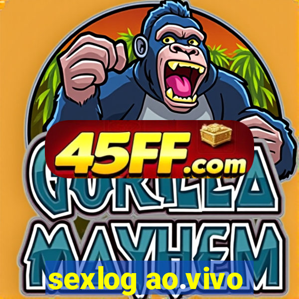 sexlog ao.vivo